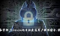 Tokenim是由一家名为Tokeni