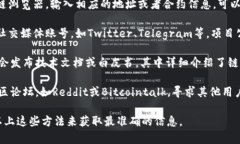 要查看Tokenim链的名称或相关信息，通常可以通过